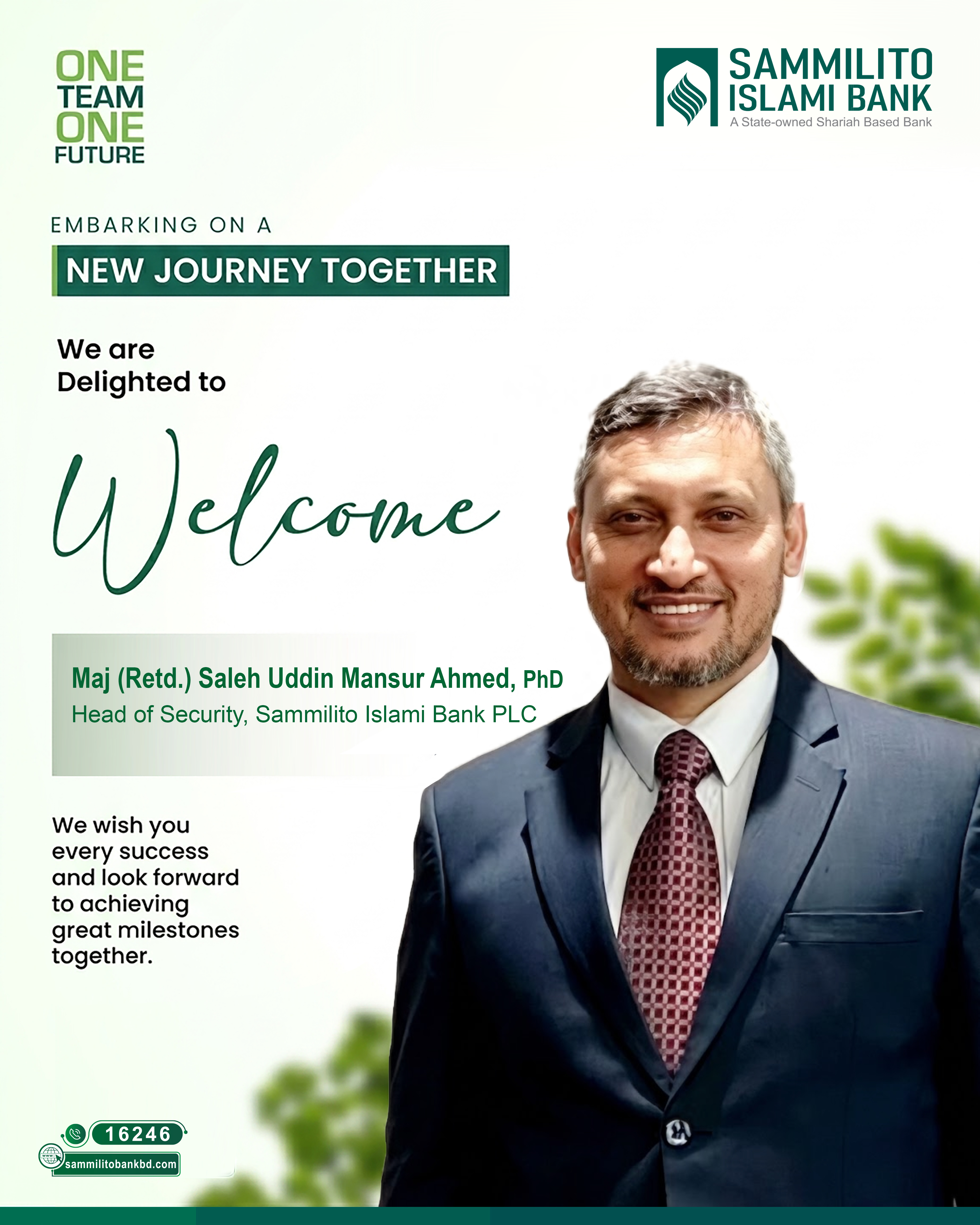 Welcome Major (Retd.) Saleh Uddin Mansur Ahmed, PhD, Head of Security of Sammilito Islami Bank PLC.